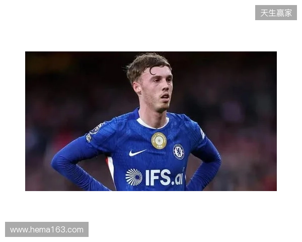 帕尔默:此前连输四场滋味并不好,赢维尔港让大家重拾好心情